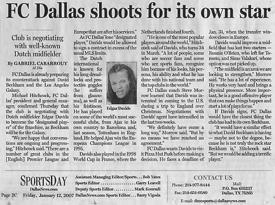 Image Credit: The Dallas Morning News, January 12, 2007 issue, page 2C, article "FC Dallas shoots for it's own star" by Gabriel Cabarrouy of Al Dia.  No mention of the Juventus conneciton or the drug scandal.