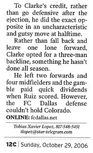 Image Credit:  Fort Worth Star-Telegram, Sunday October 29, 2006, taken from article titled "FC Dallas gets ejected" by Tobias Xavier Lopez, the soccer insider.