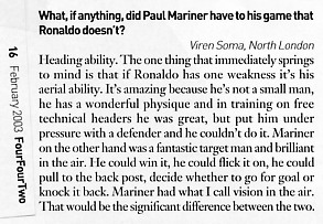 Image Credit: FourFourTwo Magazine, February 2003 edition, page 16, from the article "One on One" by Leo Moynihan, an interview of former England coach Sir Bobby  Robson