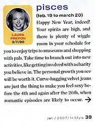 Image Credit:  InStyle Magazine, January 2007 issue, page 39, from the article "a look at the stars" by Susan Miller.