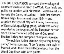 Image Credit: World Soccer Magazine, December 2005 issue, page 26, from Jim Holden's article "World Cup woes", an interview of Danish Striker Jon Dahl Tomasson