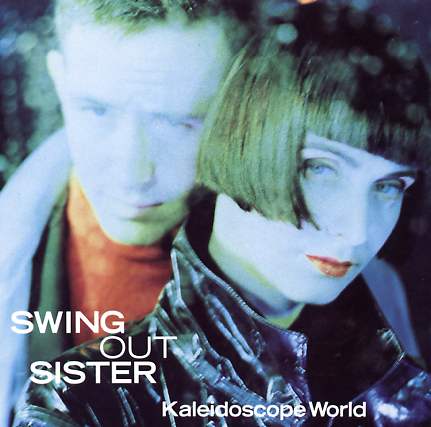 Cover art for the album Kaleidoscope World by the band Swing Out Sister.