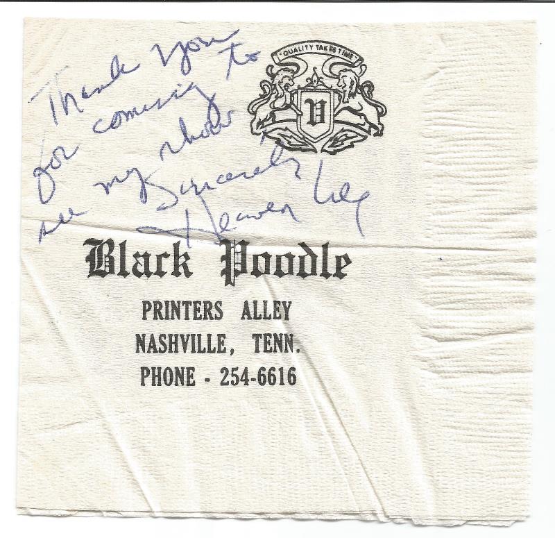 A napkin autographed by exotic dancer Heaven Lee while performing on Printers Alley at the Black Poodle Lounge in Nashville, a show I attended with Kathy London and David O'Banion of Louisville, KY, and Tom Delker of Owensboro, Kentucky.