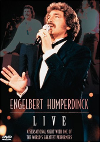 Cover art for the Engelbert Humperdinck Live concert DVD, on which I'd expect to find his audio masterpieces "After The Lovin'" and "Quando, Quando, Quando".