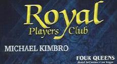 A pic of the Royal Players Club of The Four Queens Resort Casino on Fremont Street in Las Vegas Nevada.
